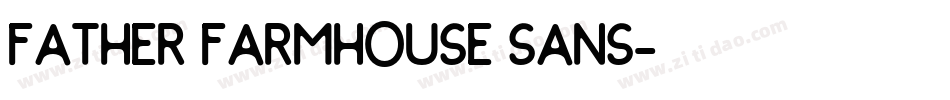 Father Farmhouse Sans字体转换